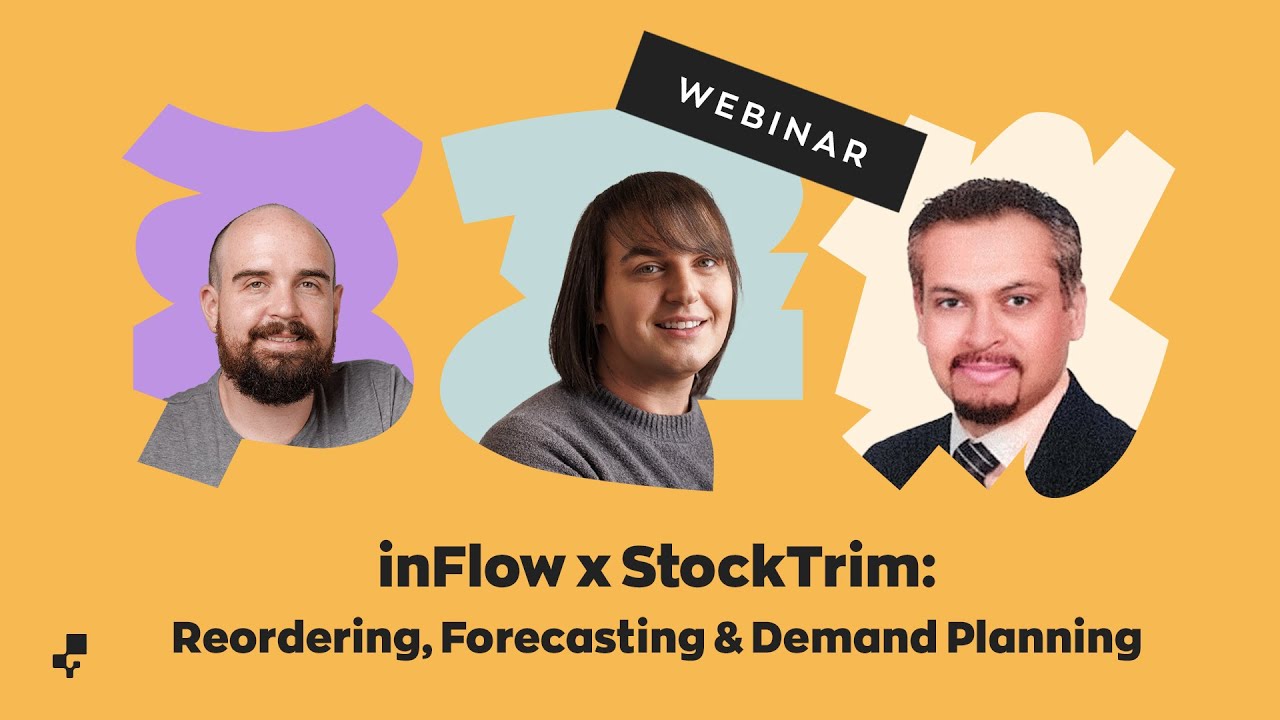 Webinar | inFlow x StockTrim: Reordering, Forecasting & Demand Planning